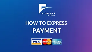 How to make express payment Figgers wireless
