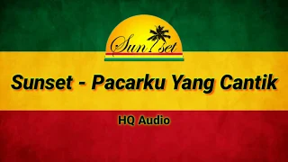 sunset pacarku yang cantik lirik hd hq audio 