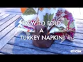 How To Fold A Turkey Napkin