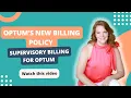 Master Optum s New Billing Policies Before It s Too Late Optum Supervisory Guidelines