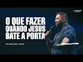 Download Lagu O QUE FAZER QUANDO JESUS BATE A PORTA | FERNANDINHO