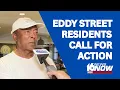 Eddy Street residents call for action after crime noise concerns