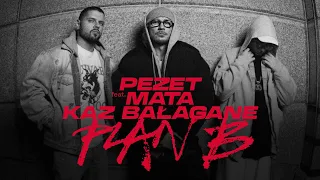 Pezet feat. Mata, Kaz Bałagane - Plan B (prod. Pedro, Frenkie G)