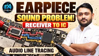 Mobile में Receiver से आवाज़ नहीं आ रही? 🔥 Earpiece से Audio IC तक Complete Tracing
