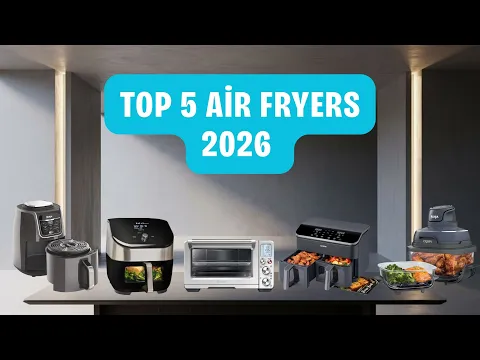 Top 5 Air Fryers That Are Actually Worth Your Money - Don't Buy Without Watching - YouTube thumbnail