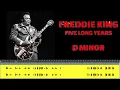 FREDDIE KING Backing Track ~ FIVE LONG YEARS ~ Key D Minor