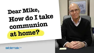 How Do I Take Communion at Home?