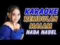 Lagu Rembulan malam Karaoke duet Naba Nabel