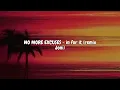 Download Lagu NO MORE EXCUSES  - in for it remix ( for her )