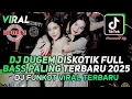 Download Lagu DJ DUGEM DISKOTIK FULL BASS PALING TERBARU - DJ FUNKOT VIRAL TERBARU 2025 ❗ DJ KU PANDANG PANDANG