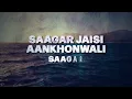 Saagar Jaisi Aankhonwali (From "Saagar") - Kishore Kumar & R. D. Burman