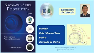 Rota, Rumo, Proa, Deriva e Correção de Deriva. Elementos de Orientação.