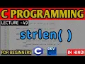 STRLEN Function in C C PROGRAMMING FOR BEGINNERS C PROGRAMMING TUTORIAL C FULL COURSE