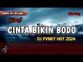 Download Lagu DJ CINTA BIKIN BODO - REMIX DUTCH 2024 [Nito Fvnky]  Viral Lagu Ambon