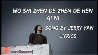 jerry yan wo shi zhen de zhen de hen ai ni lyrics 