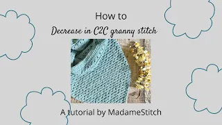 How to Decrease at the Ends of the Row in C2C Granny Stitch