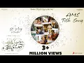 Lagu Anni Manchi Sakunamule Title Song | Santosh Soban,Malvika Nair,Nandini Reddy,Karthik, Mickey J Meyer