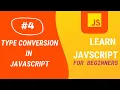 JavaScript Tutorial Type Conversion in JavaScript Aditya Burgula