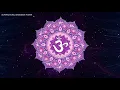 963 hz ! Awakening Your Higher Mind ! Clearing the Aura of Negative Energies ! Third Eye Meditation