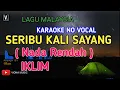 Download Lagu IKLIM - SERIBU KALI SAYANG [ KARAOKE ] NADA RENDAH VERSI COWOK_VIONA MUSIC TEKS  DAN LIRIK BERJALAN