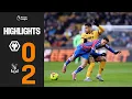 We lose out at Molineux Wolves 0-2 Crystal Palace Highlights