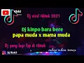 Dj bara bere papa liat mama muda || dj tiktok terbaru 2021 bara bere papa liat mama muda