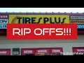 Tires Plus scam RIP OFFS