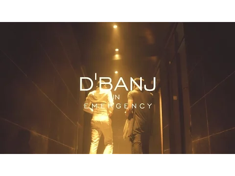 Download MP3 EMERGENCY - D'BANJ [OFFICIAL VIDEO]