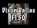 Dixon Dallas - F150 Lyrics