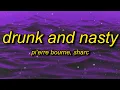 Download Lagu Pi'erre Bourne - Drunk And Nasty (Lyrics) ft. Sharc | wanna get drunk and nasty