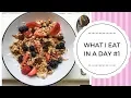 WHAT I EAT IN A DAY Naomi Lilly