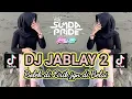 Download Lagu DJ JABLAY 2 BOLEH DI LIRIK JANGAN DI BELAI VIRAL TIKTOK MIXTAPE ARJUNA PRESENT