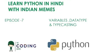 Learn with Memes Variable DataType TypeCasting Python in Hindi For Absolute Beginners Ep-7