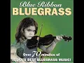 Blue Ribbon Bluegrass Part # 7