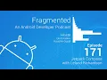 Fragmented Podcast Episode Jetpack Compose with Leland Richardson