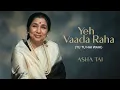 Asha Bhosle - Yeh Vaada Raha (Video) Tribute To Asha Tai | Tu Tu Hai Wahi | Rishi Kapoor, Tina M