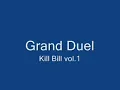 Grand Duel - Kill Bill vol.1