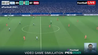 eFootball PES 2021 Argentina vs Austria - Game Simulation Gameplay