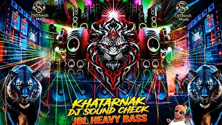 dj sound check jbl hard bass khatarnak dj song jbl song bass boosted vibration mix remix dj gana
