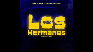 baralha x black conga x elson drums los hermanos original mix 