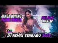 🎧DJ JANDA GOYANG REMIX FULL BASS || VIRAL TIKTOK 2025 JEDAG JEDUG FULL BASS || TERBARU 2025🎵