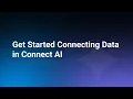 Get Started Connecting Data in Connect AI
