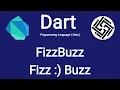 23 Dart Programming Language - FizzBuzz Fizz Buzz Dart Program