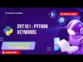 Lecture 6 - Python Keywords in Hindi Complete Beginner Guide with Examples DVT101
