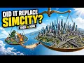 Then and Now SimCity - Does Cities Skylines Actually Replace It