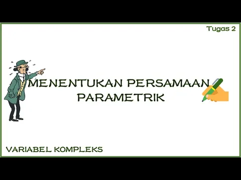 Download MP3 Menentukan Persamaan Parameter dari Lintasan Variabel Kompleks ( Responsi EL 3 Varkom Tugas 2 no 3 )