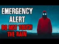 Download Lagu EMERGENCY ALERT : Don't Touch the Rain !