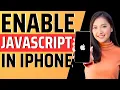 How to enable javascript in iphone - Full Guide 2023