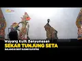 Lagu LIVE REC. Wayang Kulit Banyumasan || Ki Sigit Djono Saputro Lakon Sekar Tunjung Seta