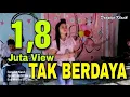 TAK BERDAYA \